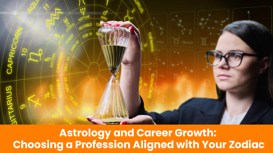 Astrology and Career Growth: Choosing a Profession Aligned with Your Zodiac