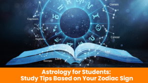 Read more about the article Astrology for Students: Study Tips Based on Your Zodiac Sign