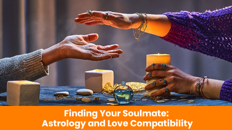 You are currently viewing Finding Your Soulmate: Astrology and Love Compatibility