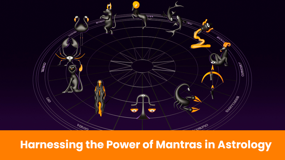 Harnessing the Power of Mantras in Astrology