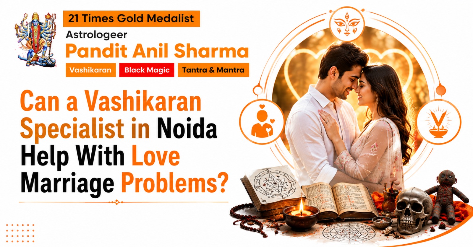 You are currently viewing How Can a Vashikaran Specialist in Kolkata Help Solve Love Problems?
