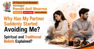 Read more about the article Why Has My Partner Suddenly Started Avoiding Me? Spiritual and Traditional Beliefs Explained